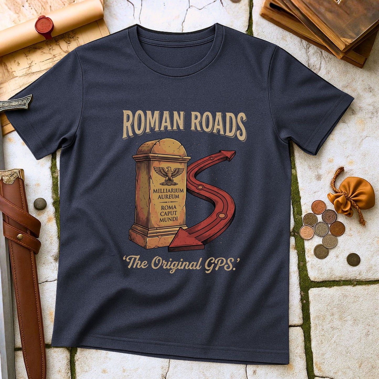 Roman Roads Original GPS T-Shirt | All road leads to Rome | Military Logistics Parody Gift