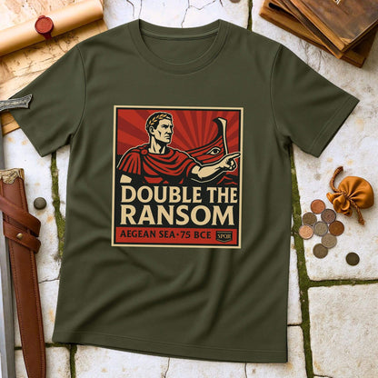 Miltiary Green t-shirt with 'Double the Ransom' graphic design on a textured surface with coins and a sword.